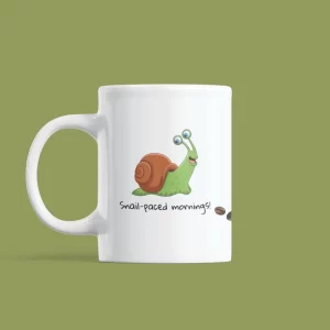 Snail-paced Mornings - Ceramic Mug COF001