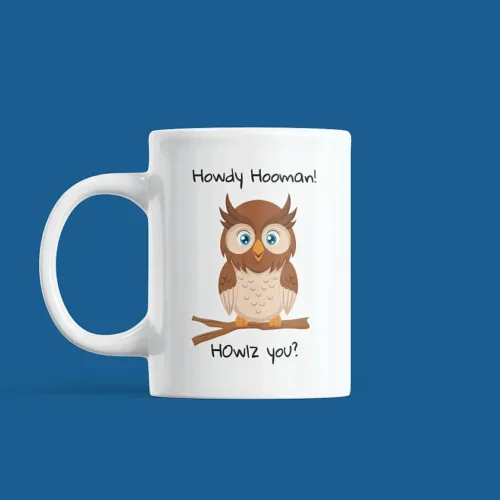 Howdy Hooman Howlz you Ceramic Mug - COF004