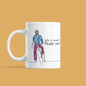 Life is short - pedal on Ceramic Mug FPR002 - FT-IMG