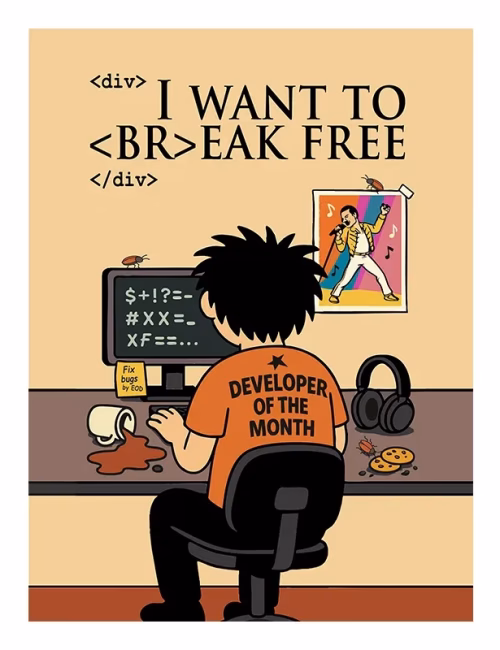 I Want to break Free Poster - Mugzcetera