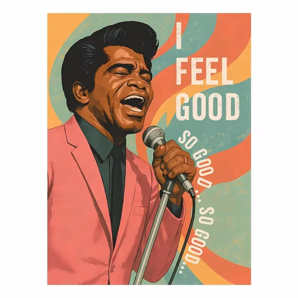 I feel good poster - Mugzcetera
